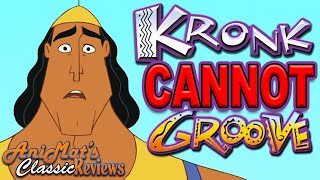 Kronk’s New Groove Review  Why Kronk Cannot Groove [upl. by Euell251]