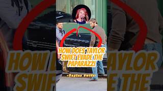 How Does Taylor Swift Evade the Paparazzitaylorswift celebrity [upl. by Cartwright]