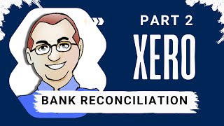 How to do a Bank Reconciliation on Xero Banking Rules Explained Creating Rules etc [upl. by Ilesara284]