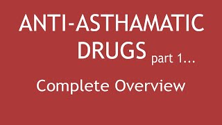 AntiAsthmatic Drugs Part 1 Complete Overview  Dr Shikha Parmar [upl. by Erastus]