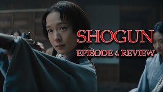 Shogun 2024 Episode 4 Review [upl. by Yntruoc]