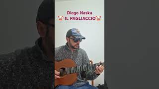 Arpeggio Chitarra IL PAGLIACCIO di DIEGO NASKA [upl. by Leihcar]