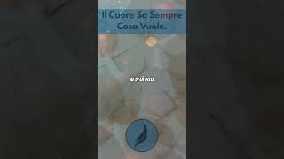 Il Cuore Sa Sempre Cosa Vuole [upl. by Aisitel]