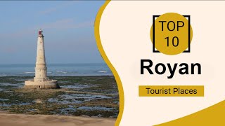 Top 10 Best Tourist Places to Visit in Royan  France  English [upl. by Kancler]