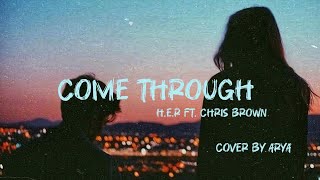 HER  Come Through ft Chris Brown  Cover by Arya Pradeep [upl. by Nnylsor]