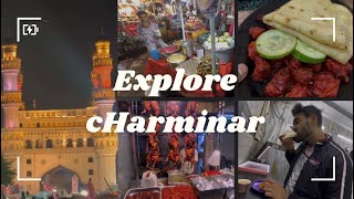 Best Street Food Around CHARMINAR Hyderabad  Explore With Me Hrithik Vibes [upl. by Vonni]