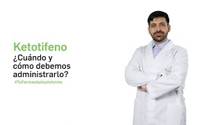 Ketotifeno ¿cuándo y cómo debemos administrarlo  Tu Farmacéutico Informa [upl. by Alice90]