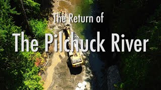 The Return of the Pilchuck River [upl. by Eneg681]