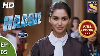 Haasil  हासिल  Ep 05  Full Episode  3rd November 2017 [upl. by Shelba532]