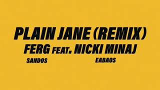 AAP Ferg Plain Jane Remix Ft Nicki Minaj Clean [upl. by Drofnas]