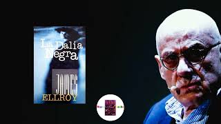 James Ellroy LA DALIA NEGRA│Narrabooks [upl. by Farah]