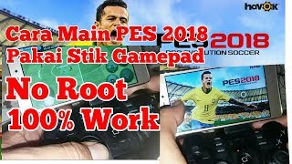 Cara main PES 2018 pakai Stik Gamepad no root [upl. by Atsirt]