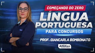 LÍNGUA PORTUGUESA PARA CONCURSOS 2024  Aula 12  AlfaCon [upl. by Mays]