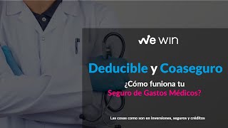 ¿Cómo funciona tu Seguro Médico  Deducible y Coaseguro [upl. by Nairbo]