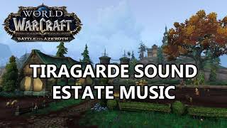 Tiragarde Sound Estate Music  Battle for Azeroth Music [upl. by Andreas]