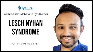 Lesch Nyhan Syndrome  High Yield Genetic and Metabolic Syndromes for the USMLE Step 1 shorts [upl. by Severson]