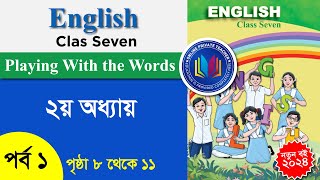 Class 7 English  Playing With Words  Unit 2  2024 [upl. by Warfold584]