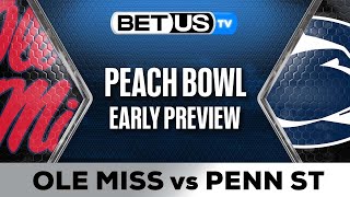 Peach Bowl Ole Miss vs Penn State Early Preview  College Football Predictions [upl. by Yliab891]