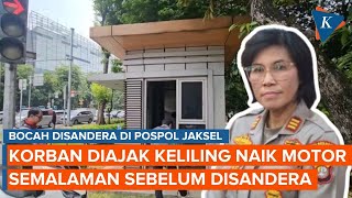 FULL Kronologi Bocah Disandera di Pos Polisi Jaksel Awalnya Diajak Keliling Naik Motor Semalaman [upl. by Ekusoyr]