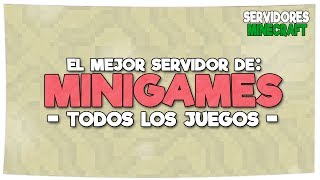 EL MEJOR SERVIDOR DE MINIGAMES  TODOS LOS JUEGOS  MINECRAFT NO PREMIUM [upl. by Nesahc169]