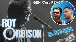 GEN Xers REACT  Roy Orbison  In Dreams [upl. by Assenej]