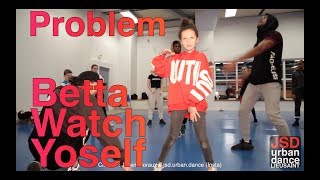 Problem  Betta Watch Yoself Hip Hop Dance Julien Moraux  JSD Urban Dance [upl. by Vachel299]