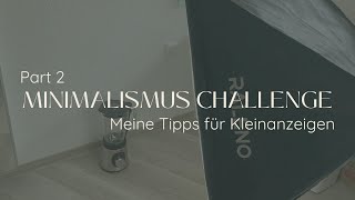 Minimalismus Challenge PART 2  Erfolgreich verkaufen auf Kleinanzeigen  Ausmisten ✨ [upl. by Harald772]