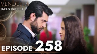 Vendetta  Episode 258 English Subtitled  Kan Cicekleri [upl. by Lauro]