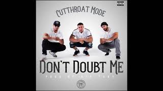 Cutthroat Mode  Don’t Doubt Me Audio [upl. by Shakti704]