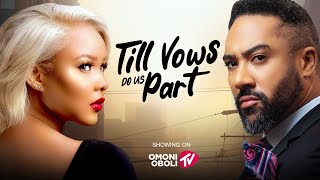 TILL VOWS DO US PART  Nigerian Movies 2024 Latest Full Movies [upl. by Aleras]