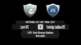 National U17 Cup Final 2017 Lymm RFC Vs Tonbridge Juddians RFC [upl. by Sido]