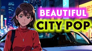 Beautiful City Pop Uplifting Life and Endless Nights in Tokyo シティポップ音楽・アップビート [upl. by Aloke760]