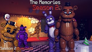 SFM FNaF  The Memories  Season 2 Complete Season [upl. by Lexie]