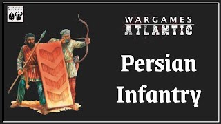 Wargames Atlantic Persian Infantry unboxing and review [upl. by Noskcaj]