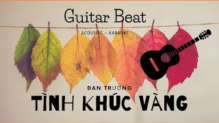 Tình Khúc Vàng  Guitar  Acoustic  Beat Dễ Hát  Mixtong [upl. by Eldwen]