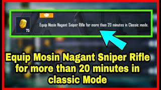 Equip Mosin Nagant Sniper Rifle for more than 20 minutes in Classic mode Pubg [upl. by Limay]