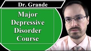 What is the Course of Major Depressive Disorder [upl. by Anigue]