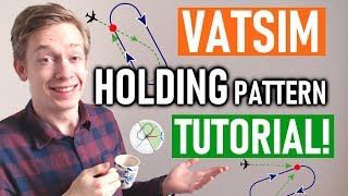 VATSIM Holding Pattern Tutorial  ATC Phraseology amp Procedures [upl. by Alanson]