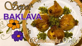 SEPET BAKLAVA  Ramazanska sofra 30  Binin Sahan [upl. by Kingsbury143]