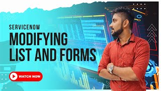 ServiceNow  Modifying List and Forms [upl. by Niaz200]