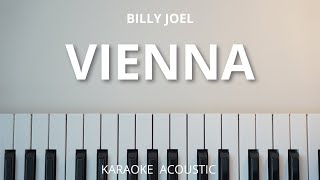 Vienna  Billy Joel Karaoke Acoustic Piano [upl. by Swihart]