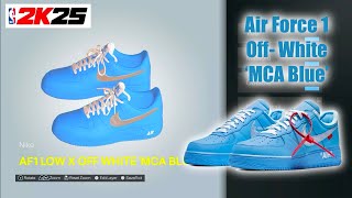 NBA 2K25 Shoe Creator  Air Force 1 OffWhite MCA Blue [upl. by Edialeda]