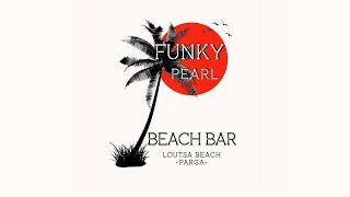 Funky Pearl beach bar Loutsa Preveza Greece 4K [upl. by Armilla235]