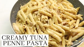 CREAMY TUNA PENNE PASTA RECIPE [upl. by Ioj]