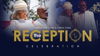 BISHOP NOEL JONES  THE RECEPTION CELEBRATION  05292022 [upl. by Artep]