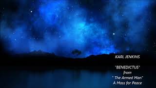 KARL JENKINS  BENEDICTUS [upl. by Akered]