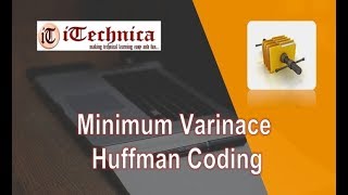 11 Minimum Variance Huffman Codes [upl. by Bathsheba]