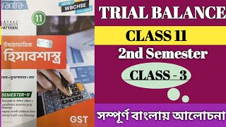 3 Trial Balance class 11 Semester 2 WBBCHSE [upl. by Lyrej]