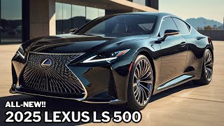 The Best New 2025 Lexus LS 500 Redesign  Amazing FullSize Luxury Sedan [upl. by Dudley882]