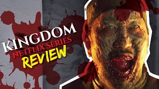 Kingdom On Netflix Series Review With Spoilers [upl. by Nylde]